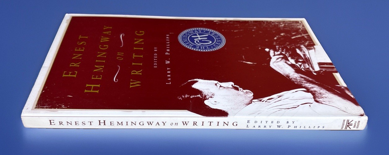 1999 ERNEST HEMINGWAY ON WRITING EDITED BY LARRY PHILLIPS FIRST TOUCHSTONE ED