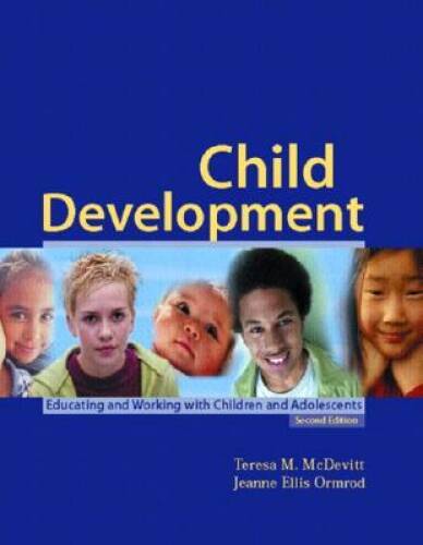 Child Development: Educating and Working with Children and Adolescen – VERY GOOD