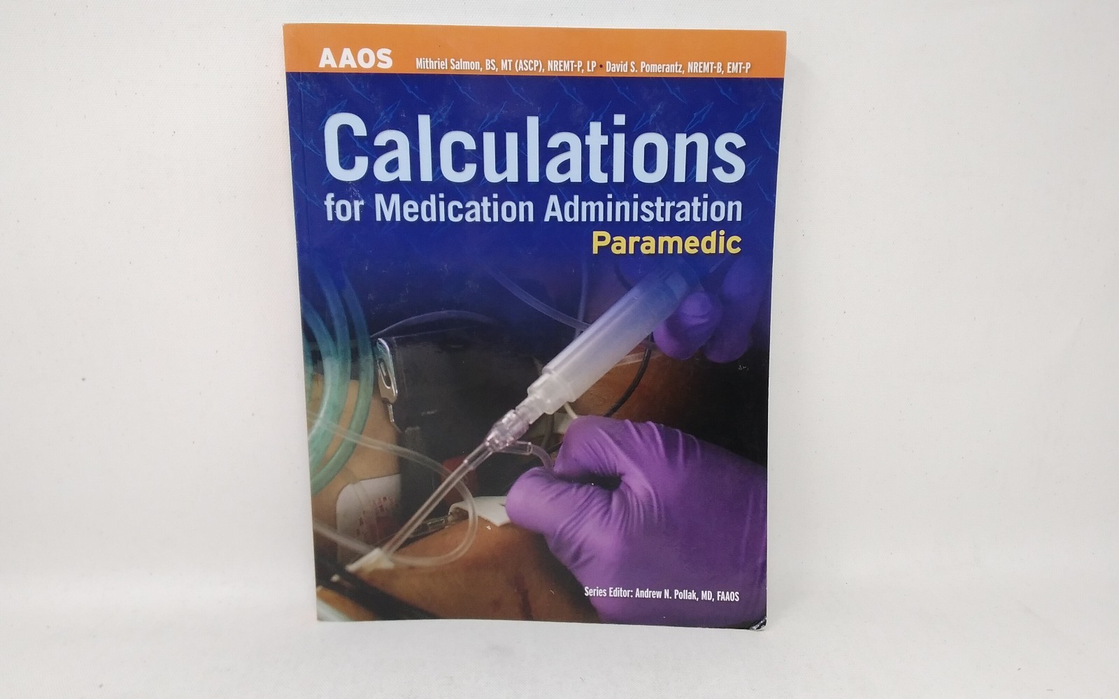 AAOS Calculations for Medication Administration: Paramedic