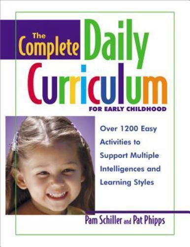 The Complete Daily Curriculum for Early Childhood: Over 1200 Easy Activities to