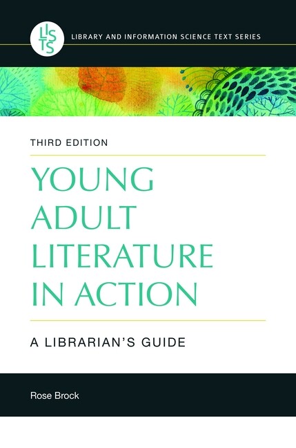 Young Adult Literature in Action: A Librarian’s Guide, 3rd Edition