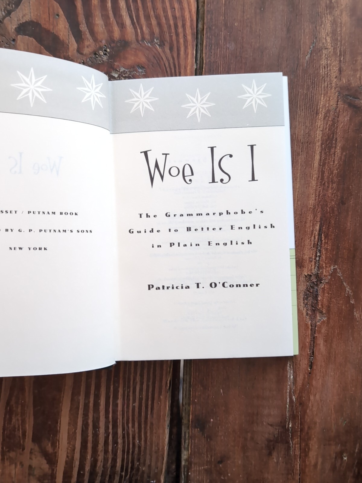 Woe Is I Grammarphobe’s Grammar Guide by Patricia O’Conner 2019 Hardcover