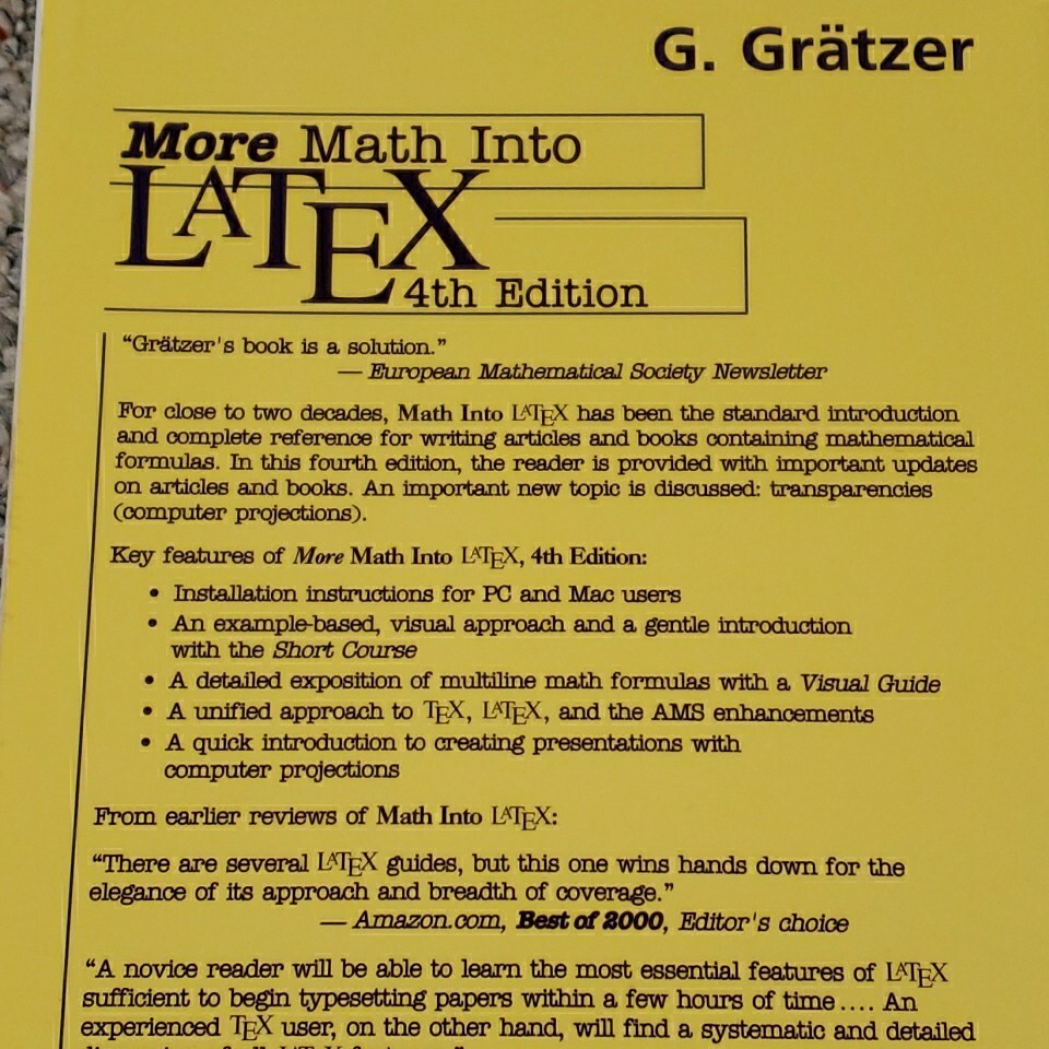 More Math Into Latex; 4TH Edition; George Gratzer; Springer Publisher Text
