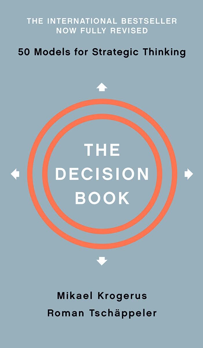 The Decision Book: Fifty Models for Strategic Thinking HARDCOVER – May 8, 201…