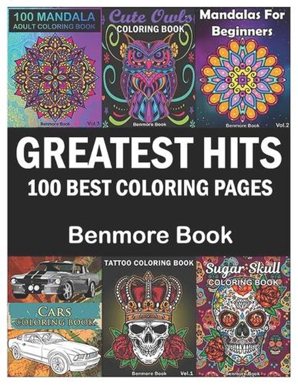 Greatest Hits: An Adult Coloring Book with the 100 Best Pages by Benmore Book Pa