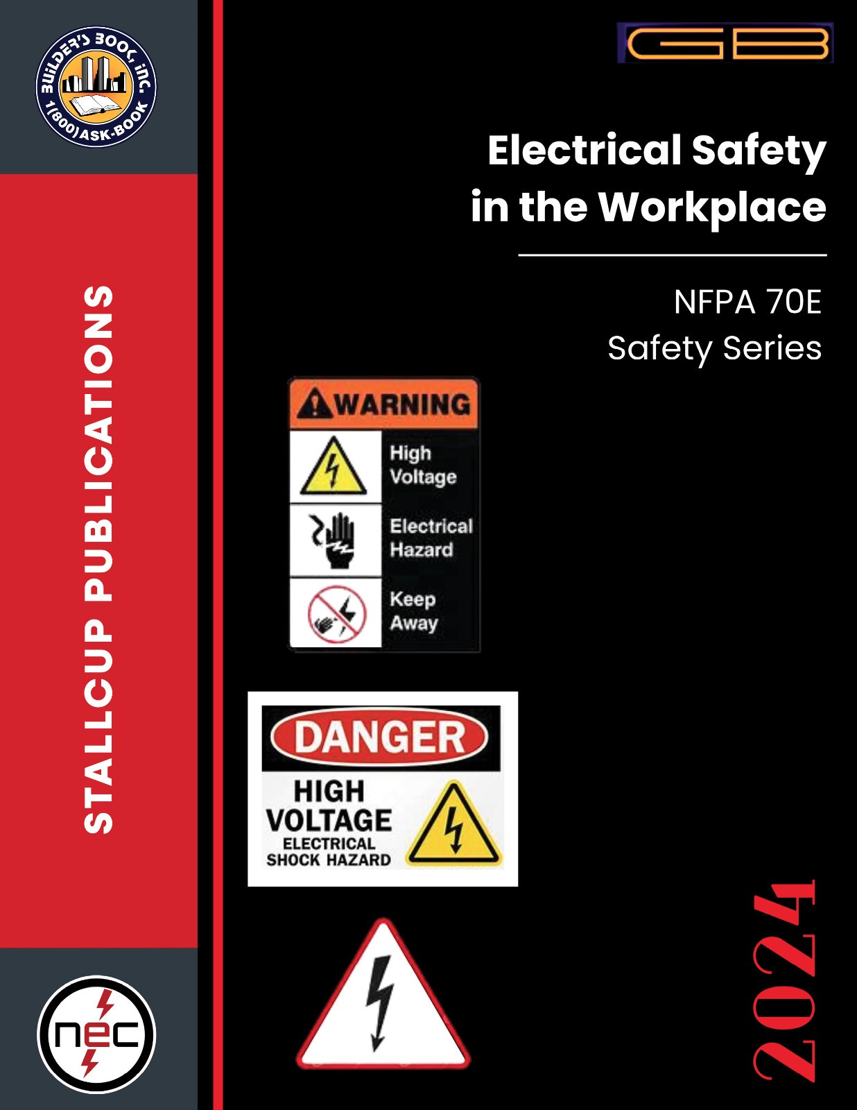 Stallcup’s NFPA 70E Electrical Safety In The Workplace 2024 Edition