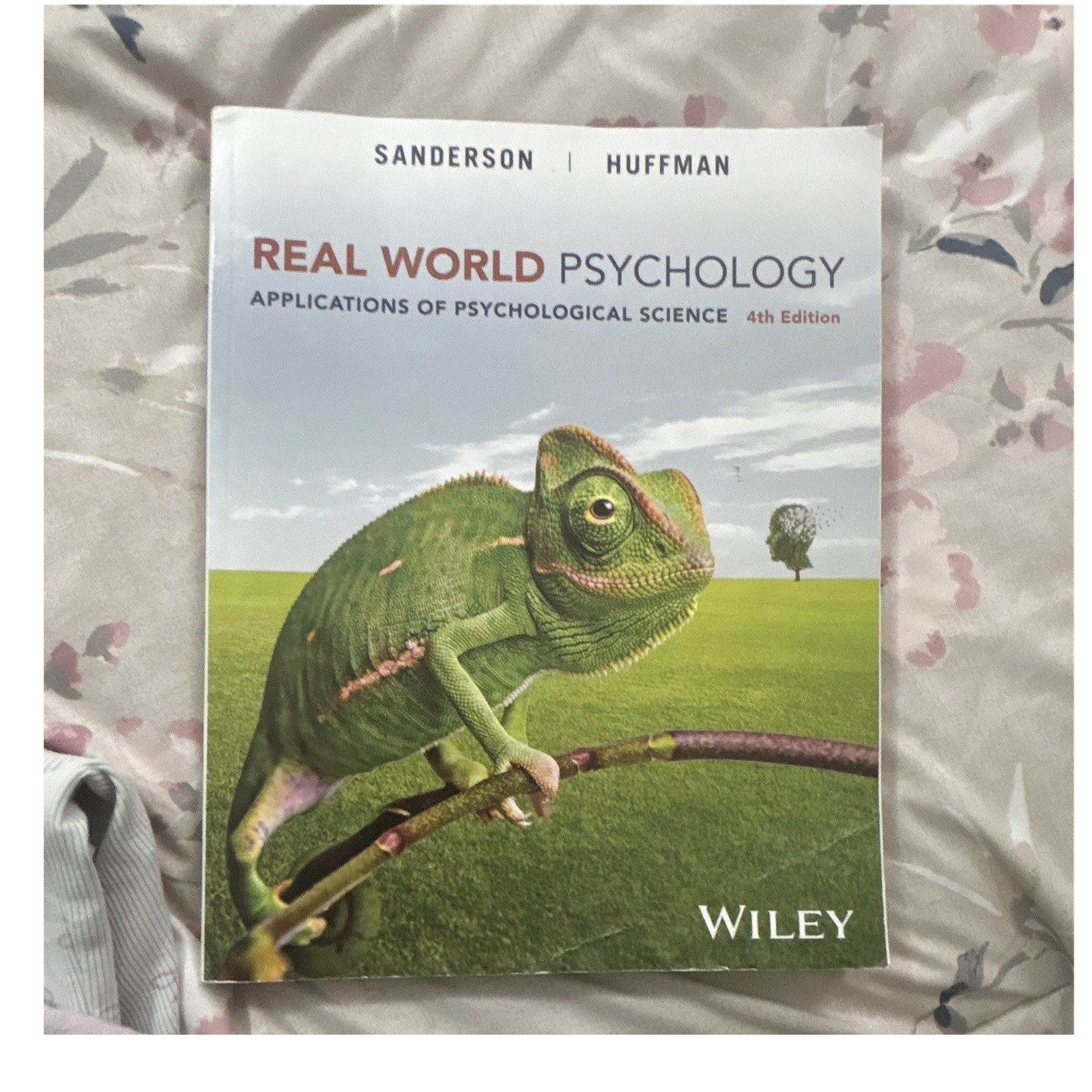 Real World Psychology 4th Edition by Sanderson & Huffman, Wiley Paperback