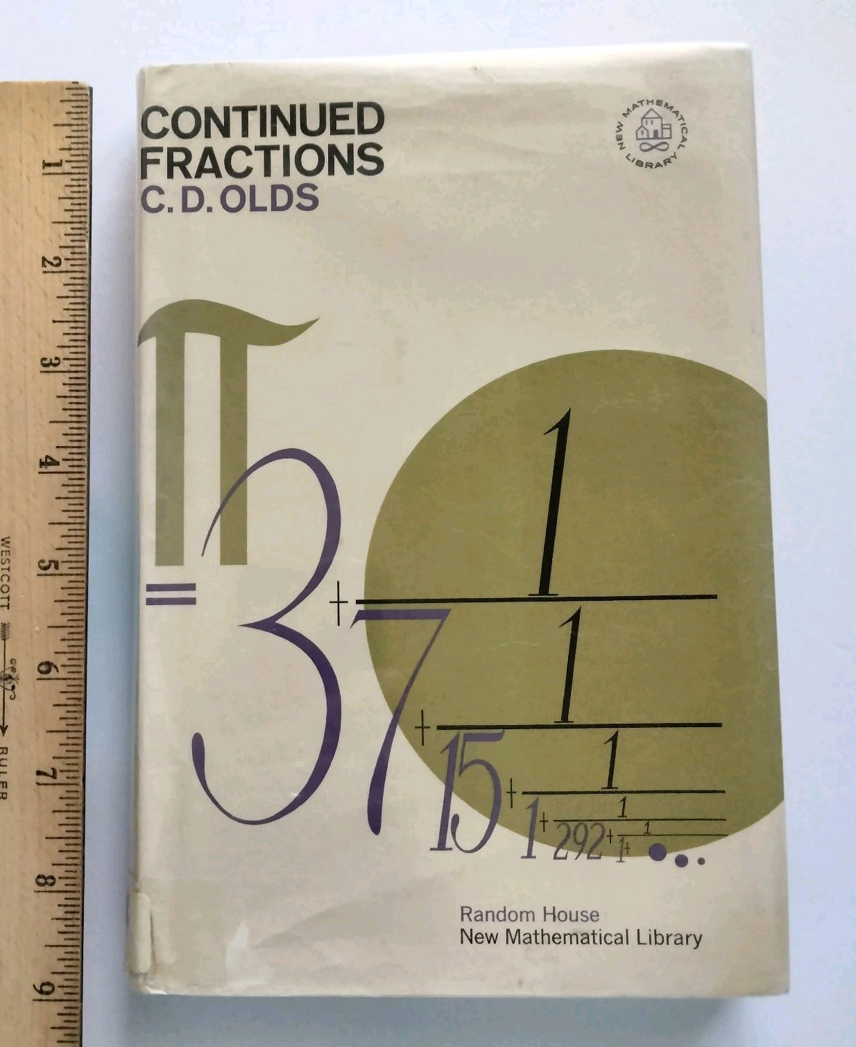Continued Fractions C.D. Olds First Print New Mathmatical Library Number 9 HC