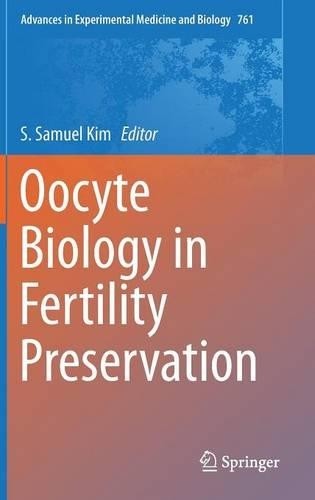 Oocyte Biology in Fertility Preservation – 9781461482130