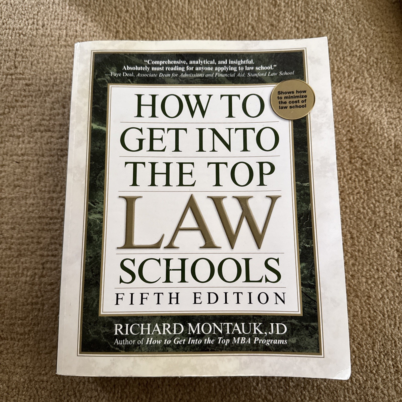 How To Get Into The Top Law Schools: Fifth Edition