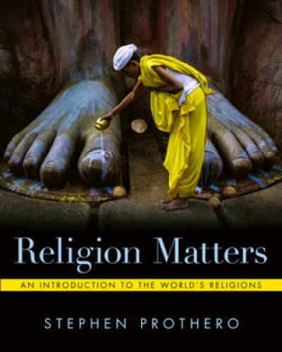 Religion Matters – Paperback By Prothero, Stephen – VERY GOOD