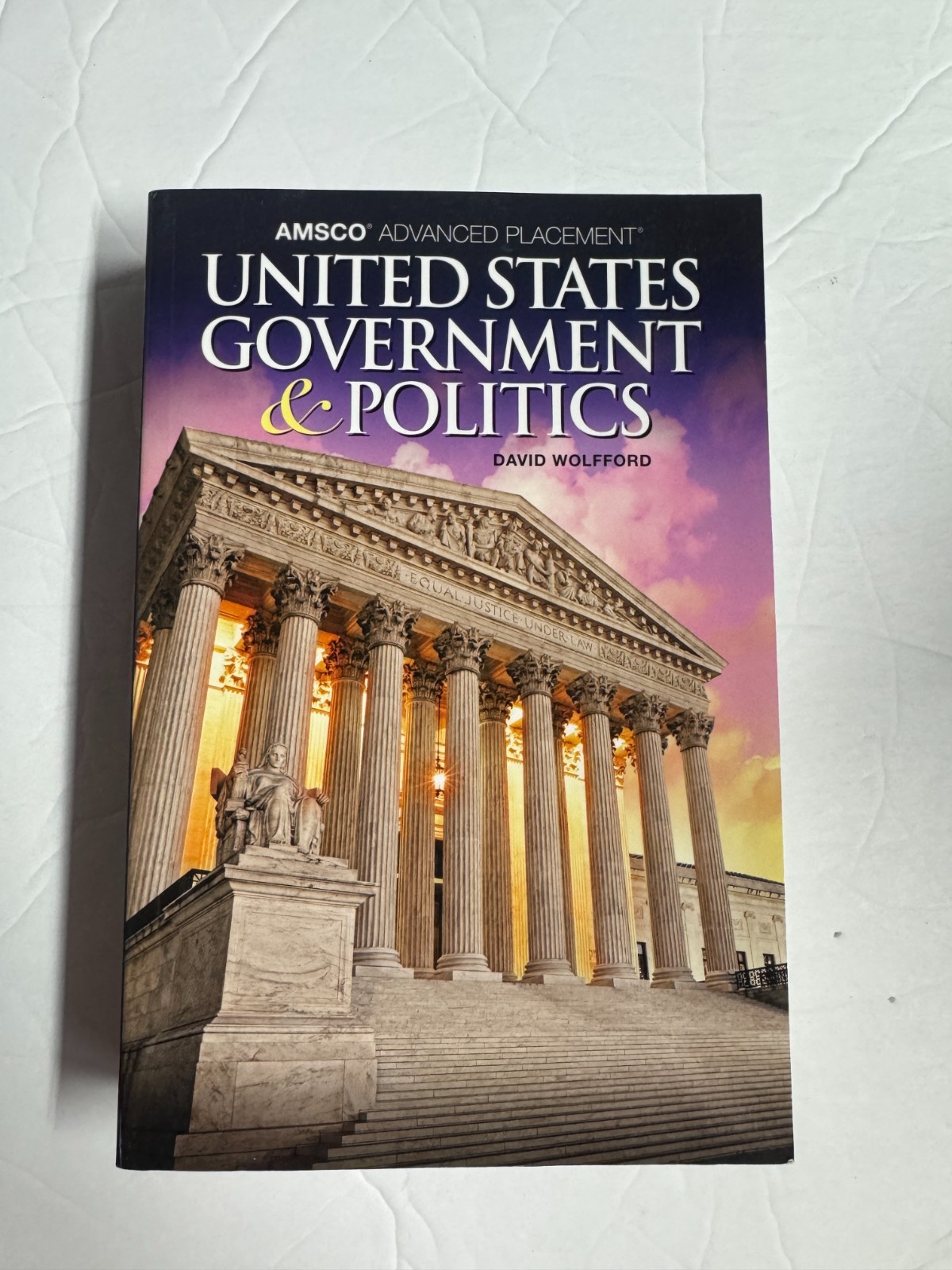 AMSCO Advanced Placement: United States Government and Politics NEW
