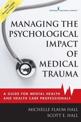 Managing the Psychological Impact of Medical Trauma : A Guide for Mental Health