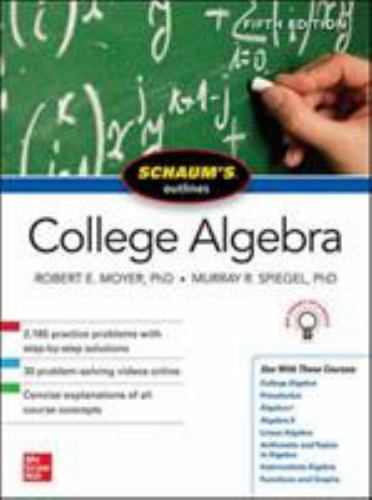 Schaum’s Outline of College Algebra, Fifth Edition by Spiegel, Murray R.