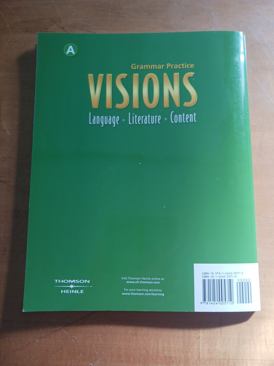 Visions A Grammer Practice 2007 Thomson/Heinle. Language-Literature-Content