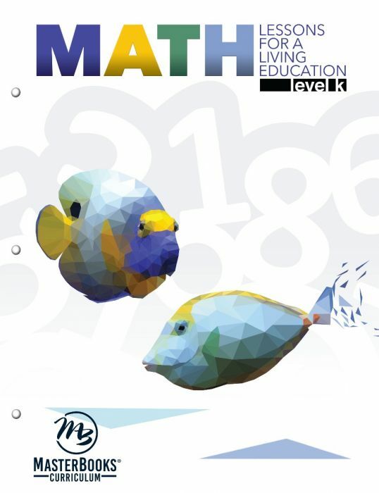 Math Lessons for a Living Education: Level K [Master Books]