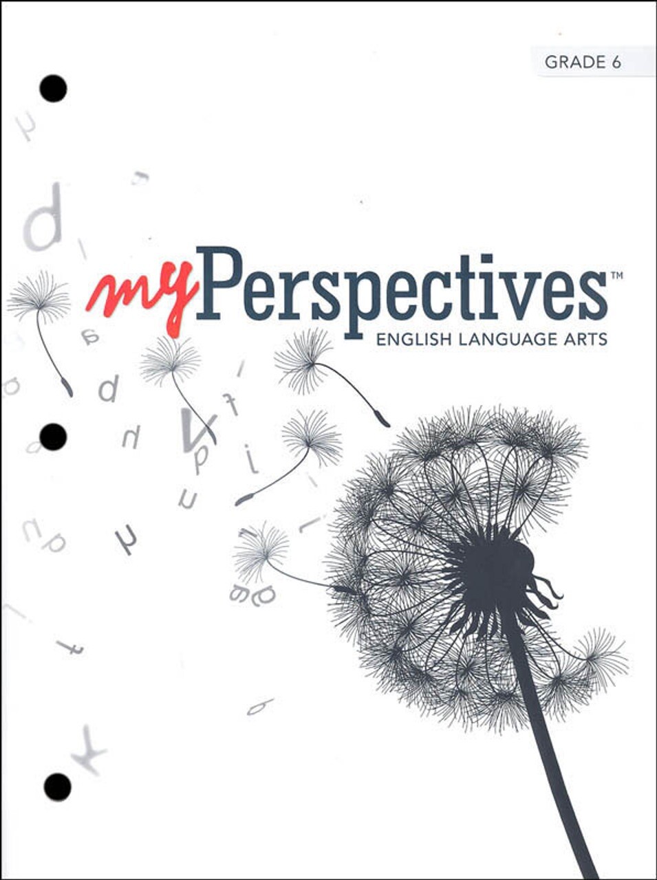 MYPERSPECTIVES ENGLISH LANGUAGE ARTS 2017 STUDENT EDITION GRADE 06 – BRAND NEW