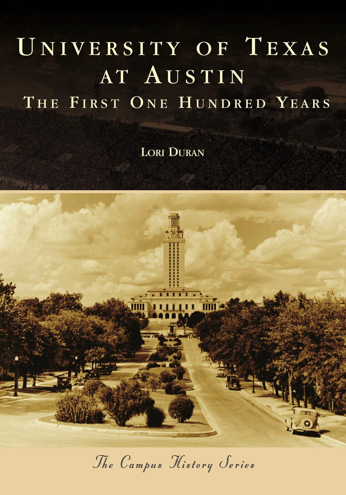 NEW Arcadia Publishing University of Texas at Austin, TX 9781467104777 Campus Hi