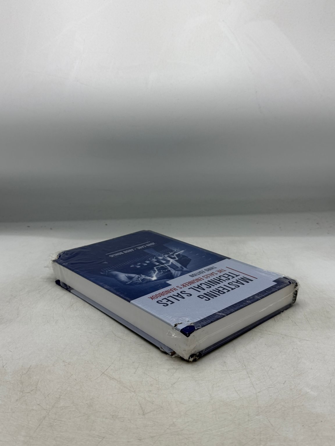 Mastering Technical Sales John Care Bohlig 2014 Third Edition Sales Engineer