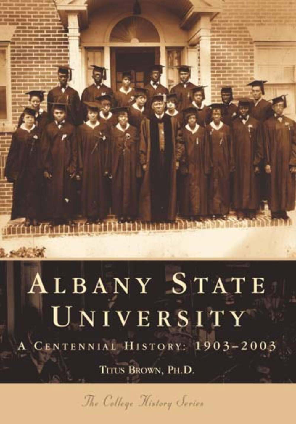 NEW Arcadia Publishing Albany State University, GA 9780738514932 Campus History