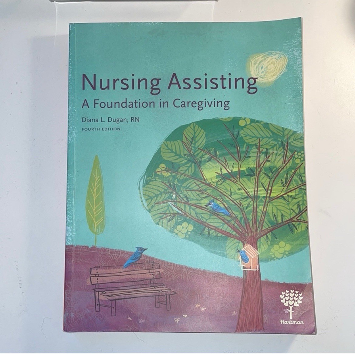 Nursing Assisting : A Foundation in Caregiving by Diana Dugan textbook