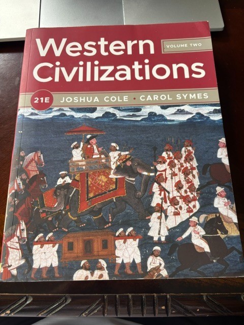 Western Civilizations (Vol. Volume 2) by Joshua Cole and Carol Symes (2023) 21E