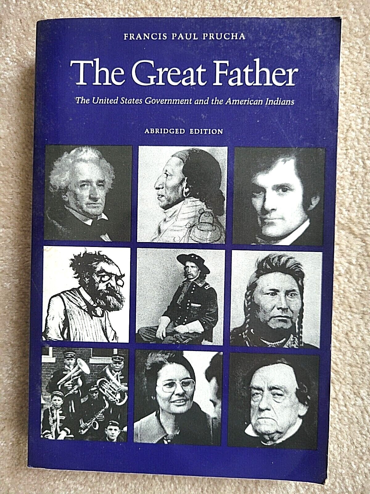 The Great Father: The United States Government and the American Indians (Abri