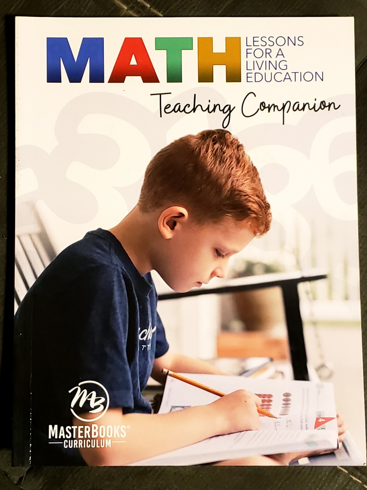 Master Books: Math Lessons for a Living Education: Teaching Companion