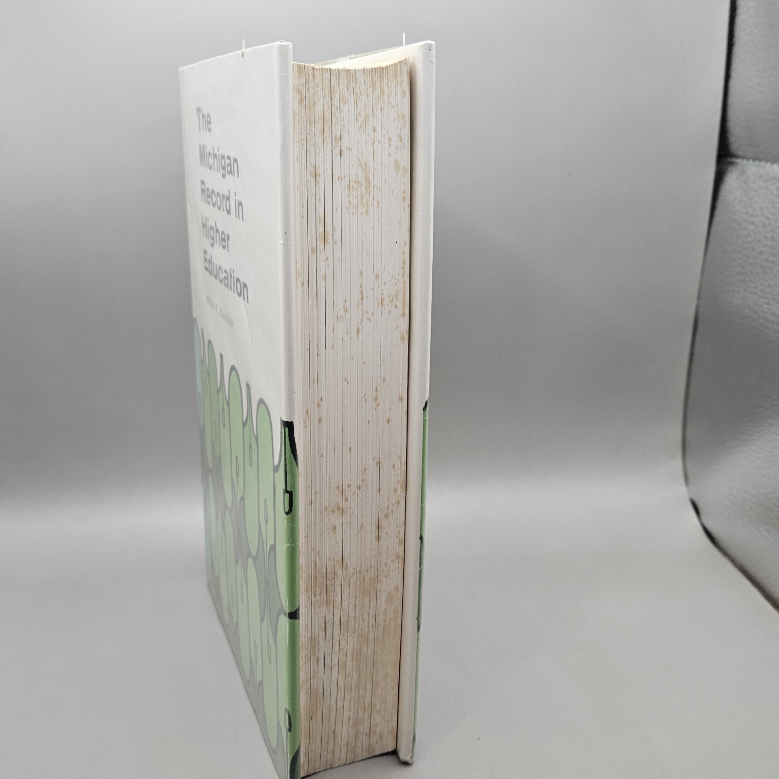 The Michigan Record In Higher Education By Willis Dunbar 1963 HC DJ Ex Library