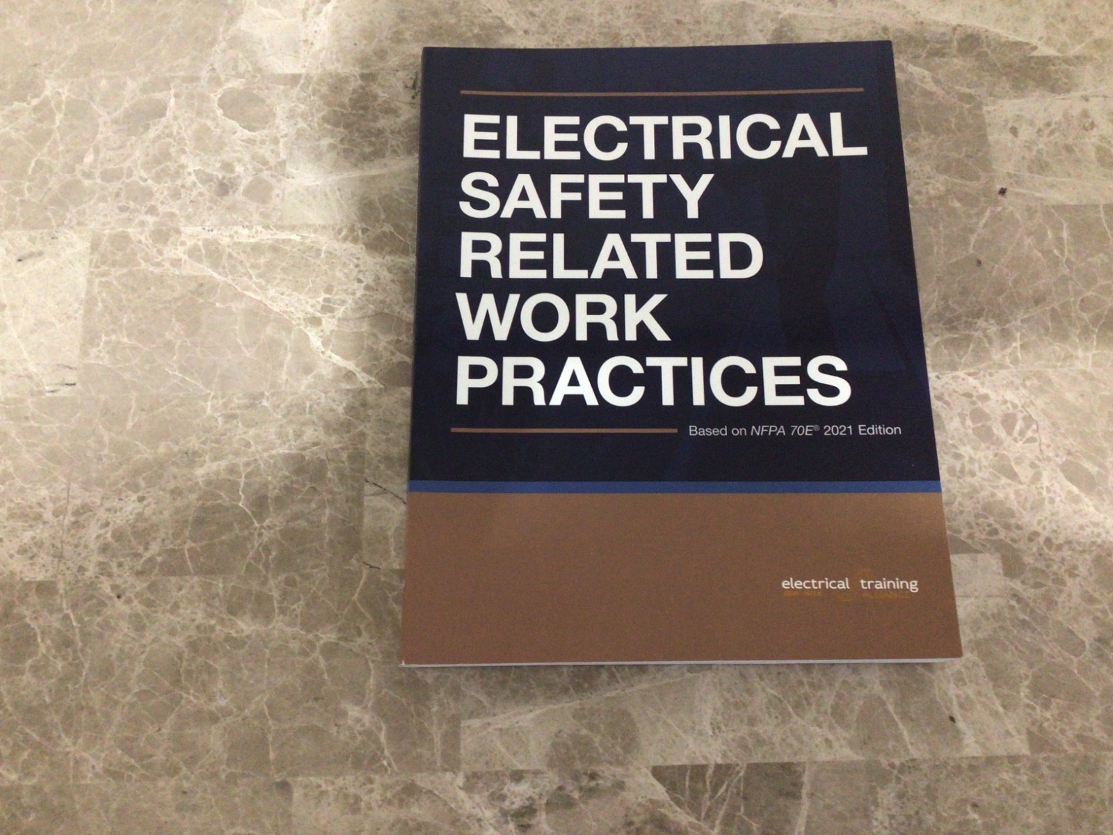 Electrical Safety Related Work Practices Based on NFPA 70E 2021 Edition