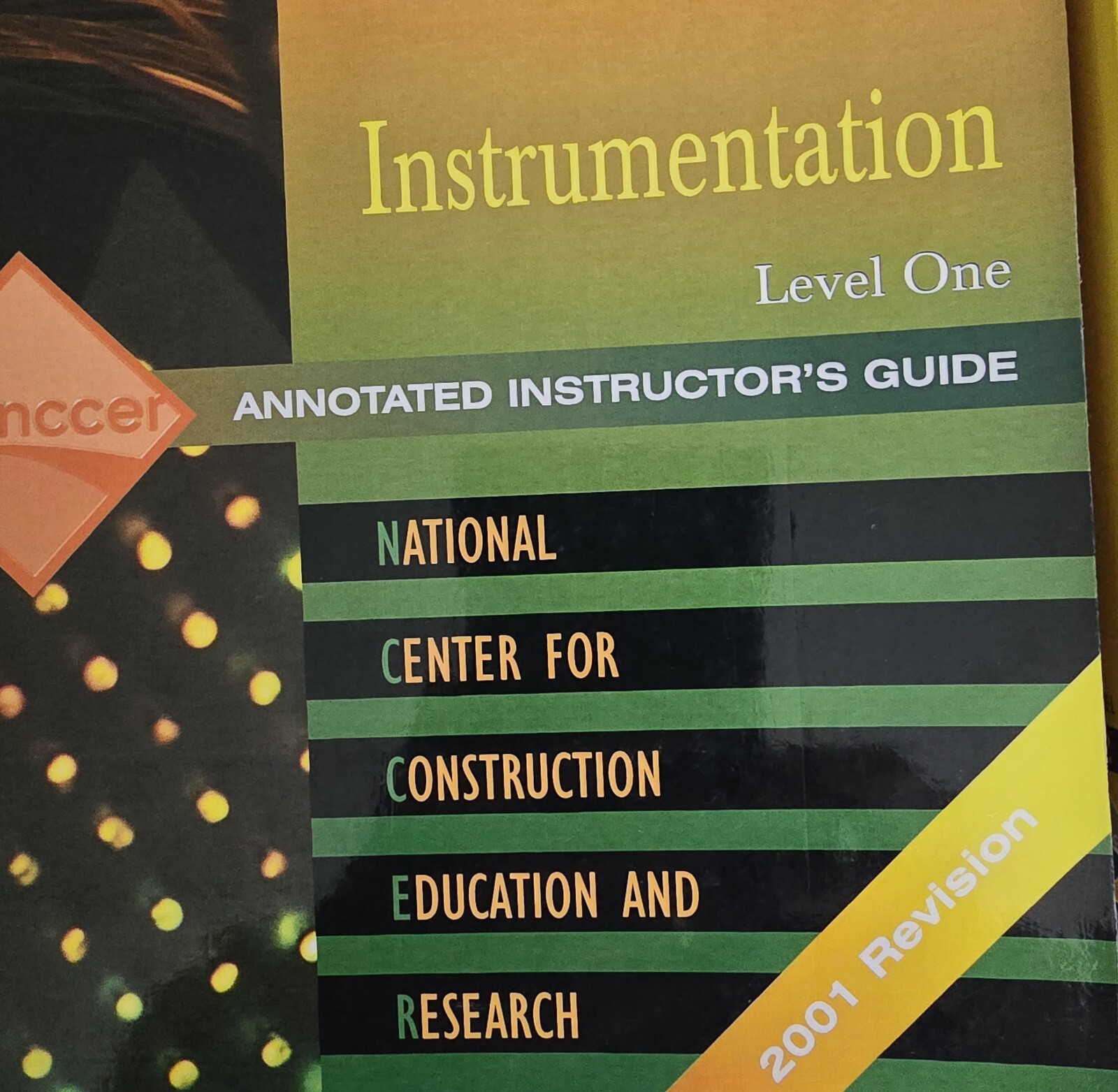 Instrumentation Annotated Instuctors Guide, Level 1,2,3 Paperback, by NCCER