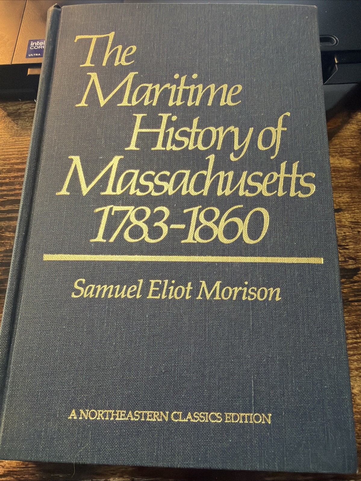 The Maritime History of Massachusetts, 1783-1860 by Morison, Samuel Eliot