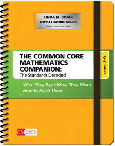 The Common Core Mathematics Companion: The Standards Decoded, Grades – VERY GOOD