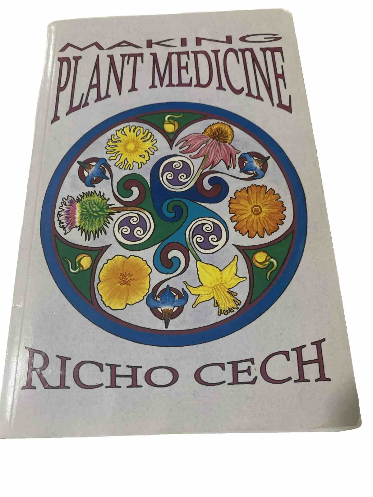 Making Plant Medicine by Richo Cech 2016, Trade Paperback, Signed Copy