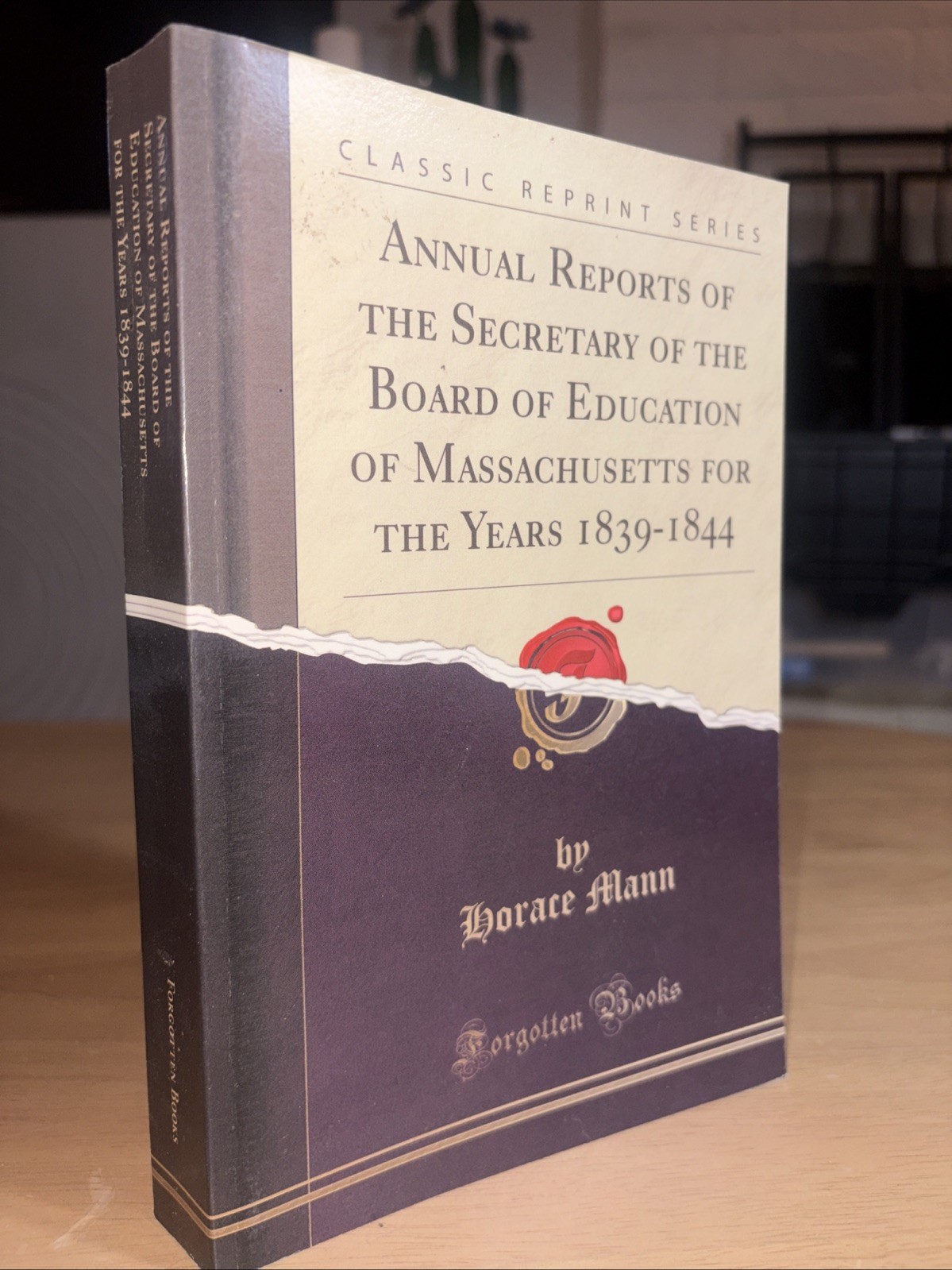Annual Reports of the Secretary of the Board Education Massachusetts FACSIMILE
