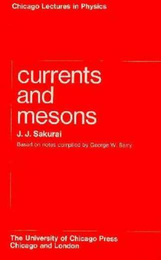 Currents And Mesons