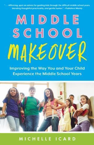 Middle School Makeover, Icard, Michelle, New Book