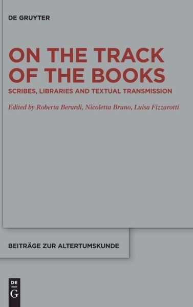 On The Track Of The Books: Scribes, Libraries And Textual Tr…