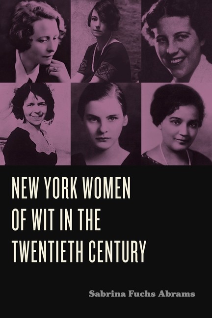 New York Women Of Wit In The Twentieth Century