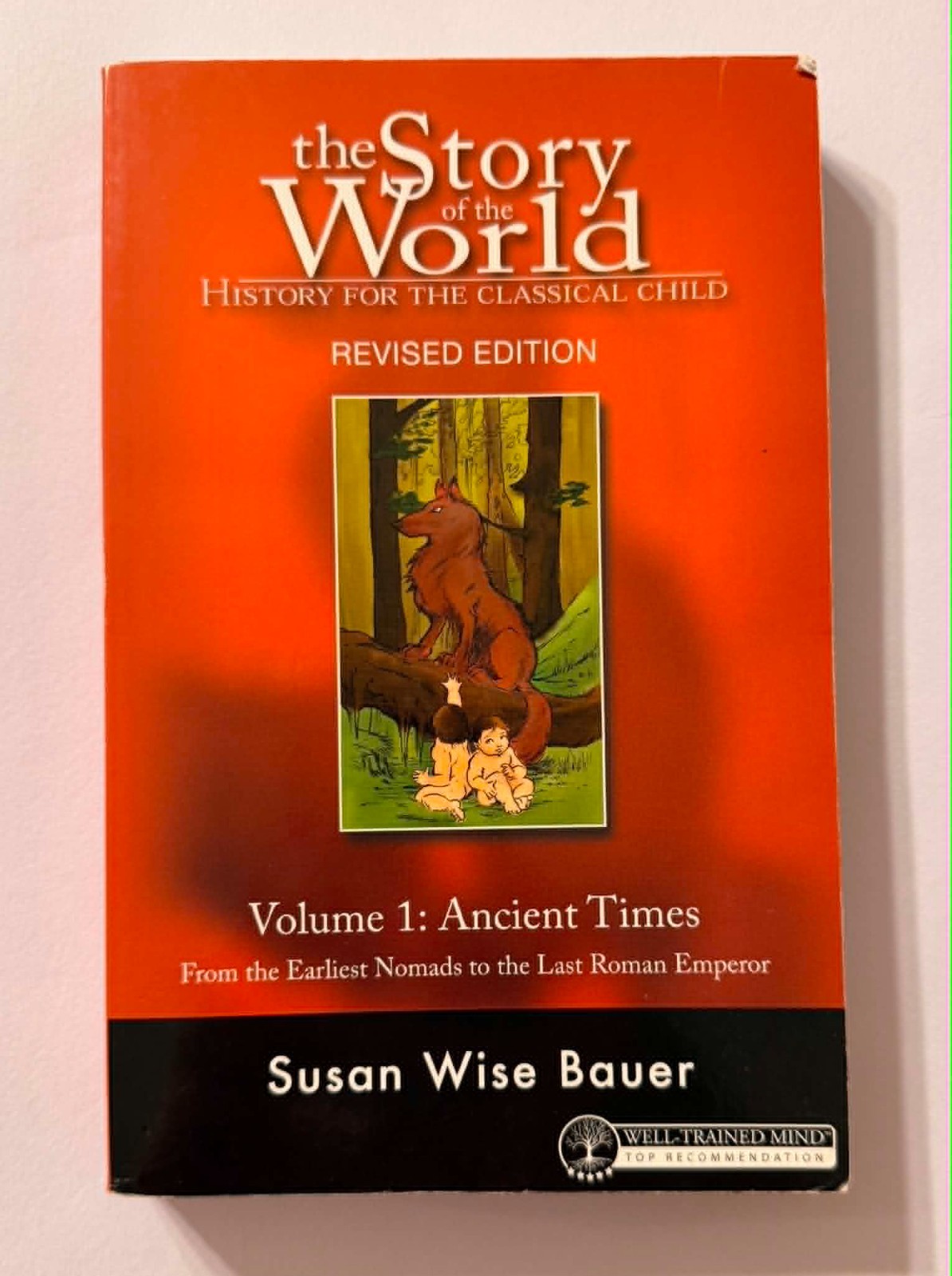 Story of the World Ser.: Story of the World #1 Ancient Times Revised Vol. 1 :…