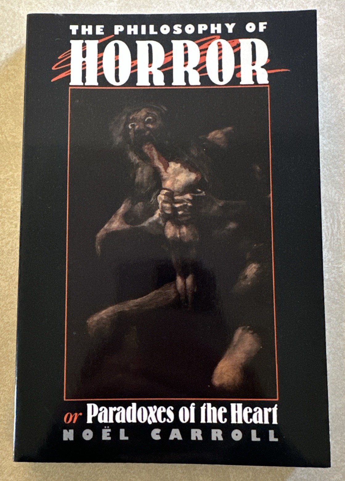 Noel Carroll The Philosophy of Horror or Paradoxes of the Heart Paperback Book