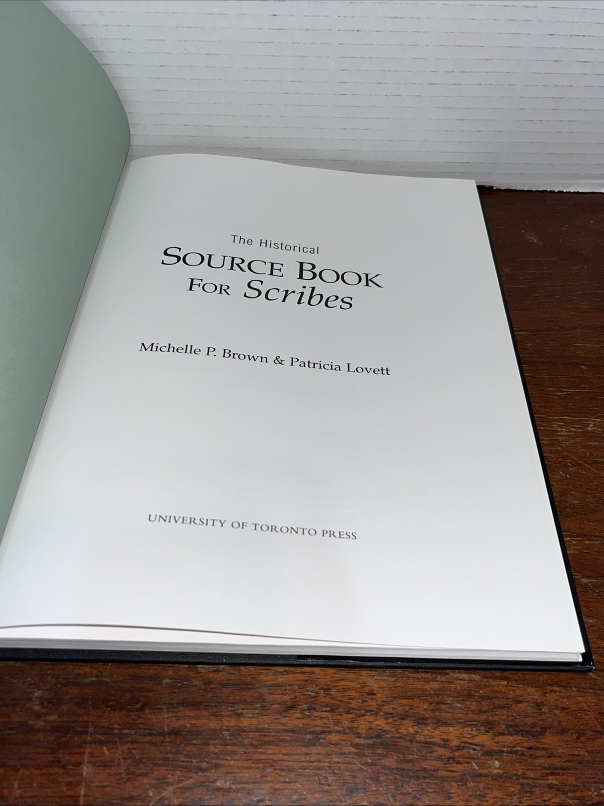 Historical Sourcebook for Scribes by Michelle P. Brown, Patricia Lovett and…