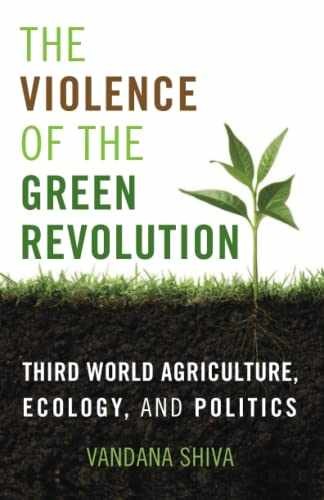 The Violence of the Green Revolution: – Paperback, by Shiva Vandana – Very Good