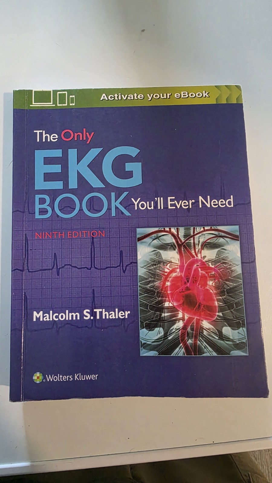 The Only EKG Book You’ll Ever Need Ninth Edition