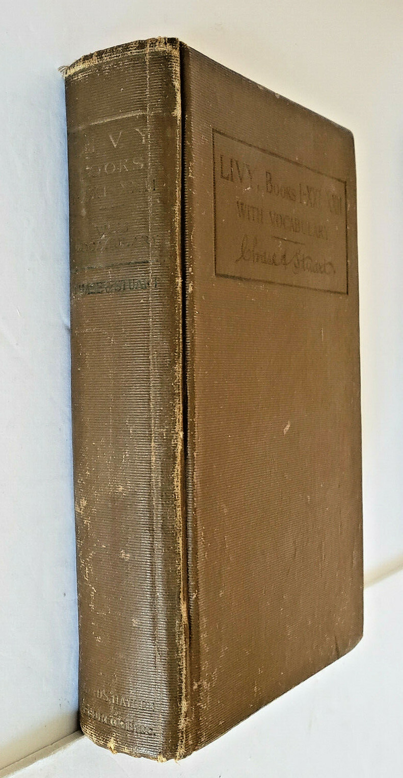 Livy Books I, XXI, AND XXII With Explanatory Notes and a Vocabulary