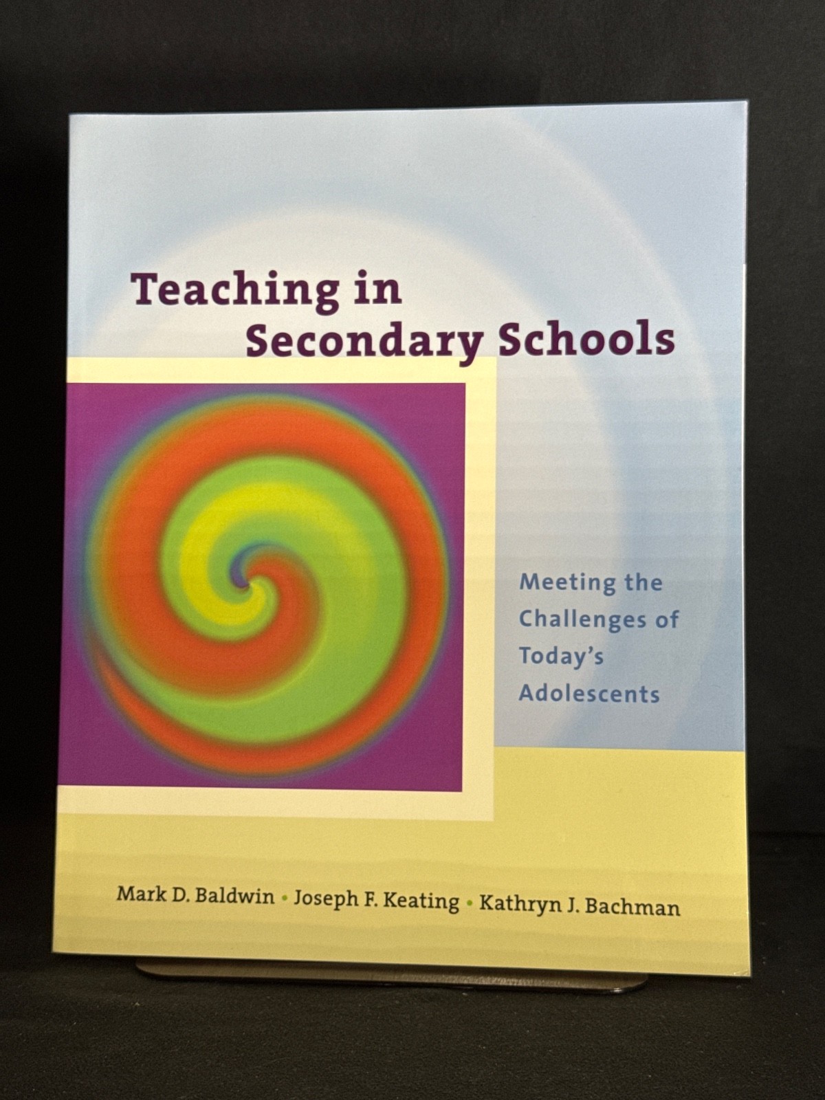 Teaching in Secondary Schools Meeting the Challenges of Today’s Adolescents