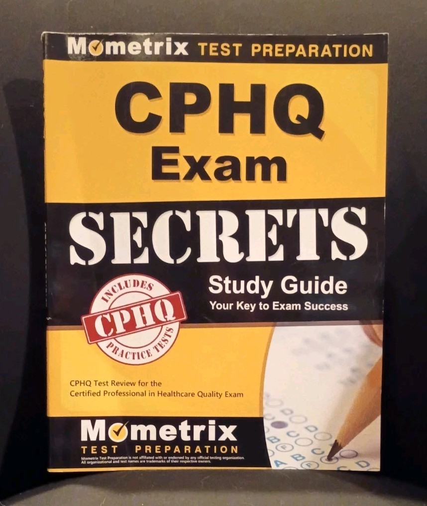 CPHQ Exam: Secrets Study Guide – Mometeix Test Preparation