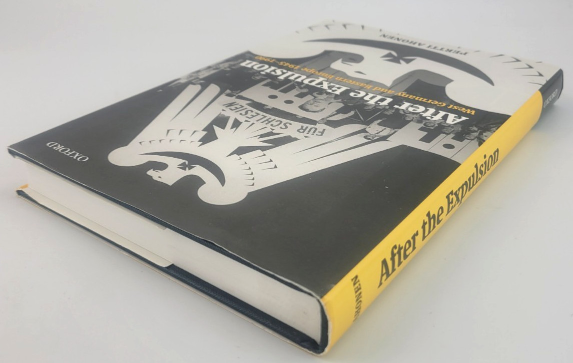 After the Expulsion West Germany Eastern Europe 1945-1990 Ahonen Oxford History