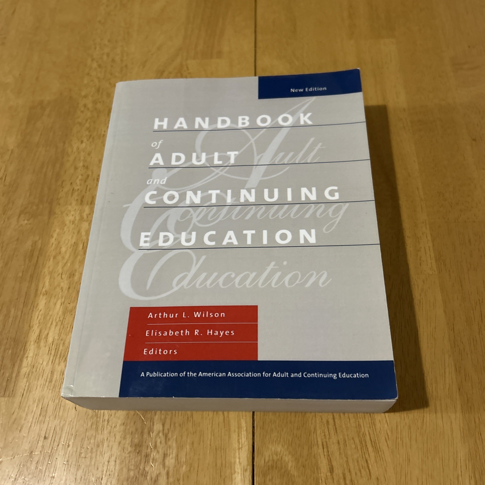 Handbook of Adult and Continuing Education by Wilson – Some Highlighting