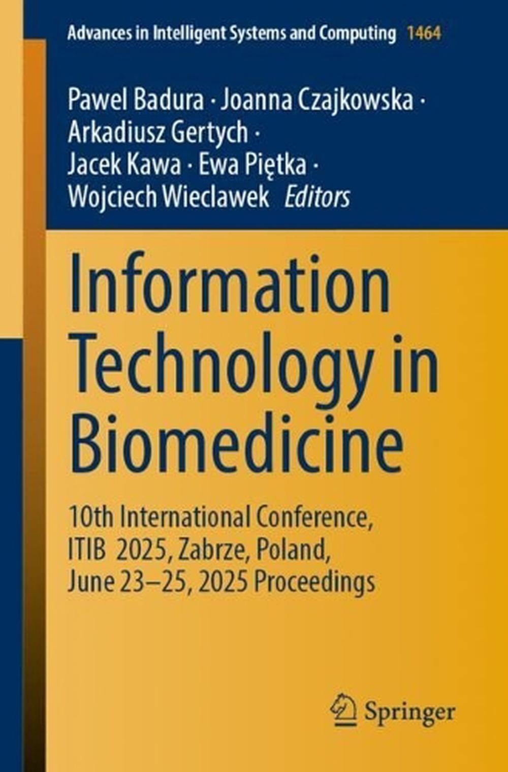 Information Technology in Biomedicine: 10th International Conference, ITIB 2025,
